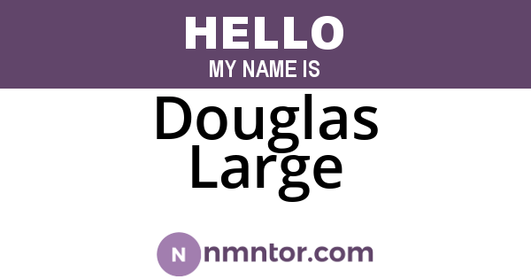 Douglas Large