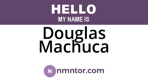 Douglas Machuca