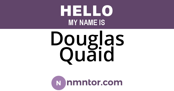 Douglas Quaid