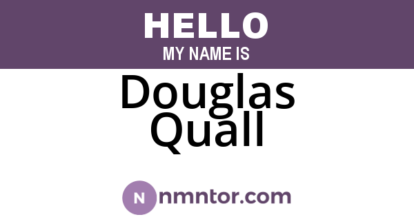 Douglas Quall
