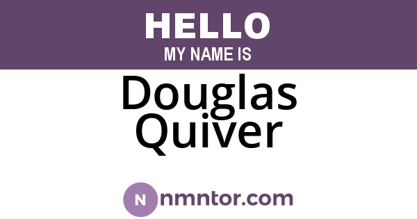 Douglas Quiver
