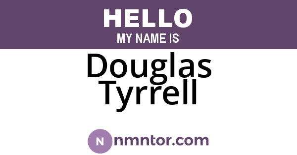 Douglas Tyrrell