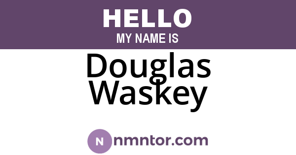 Douglas Waskey
