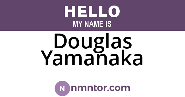 Douglas Yamanaka