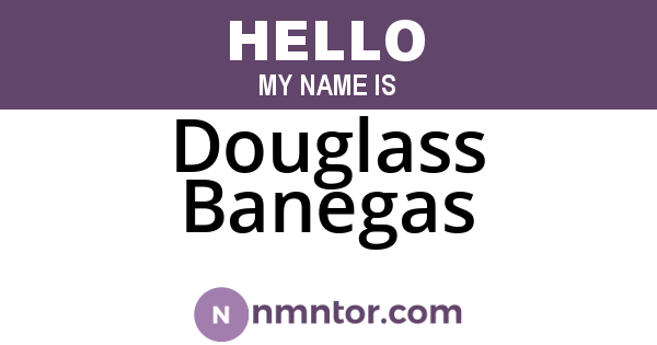 Douglass Banegas