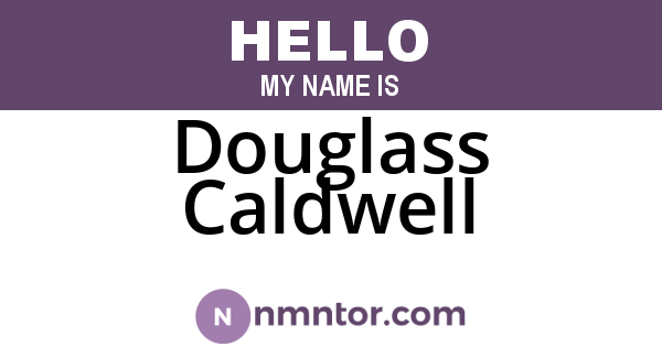 Douglass Caldwell