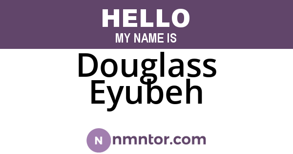 Douglass Eyubeh