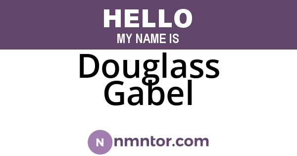 Douglass Gabel