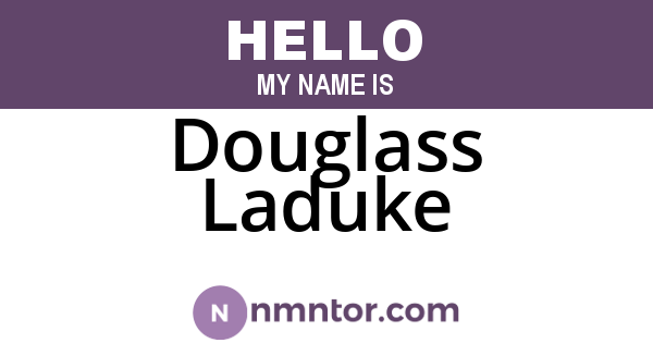 Douglass Laduke