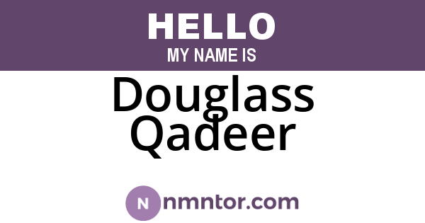 Douglass Qadeer