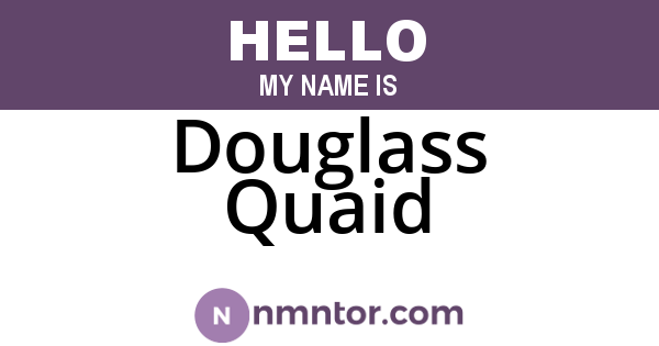 Douglass Quaid