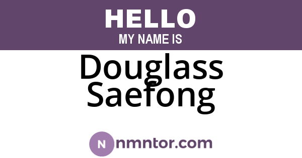 Douglass Saefong