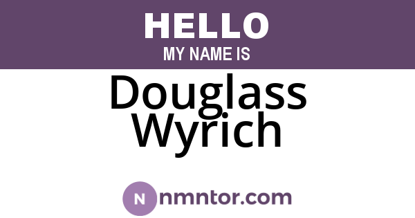 Douglass Wyrich