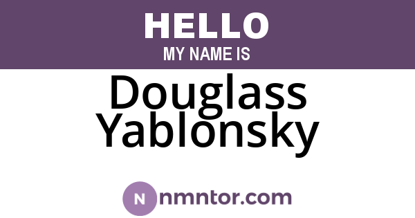 Douglass Yablonsky