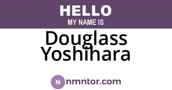 Douglass Yoshihara