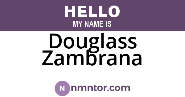 Douglass Zambrana