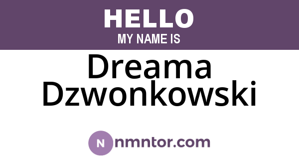 Dreama Dzwonkowski