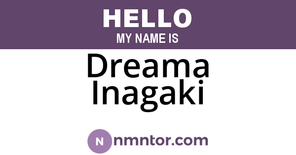 Dreama Inagaki