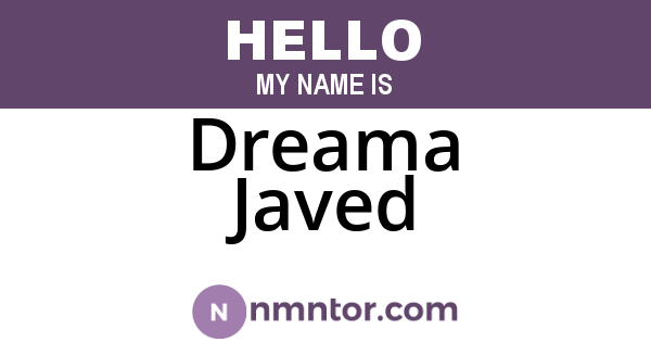Dreama Javed