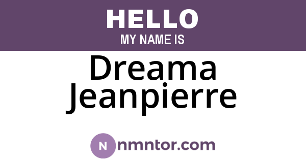 Dreama Jeanpierre