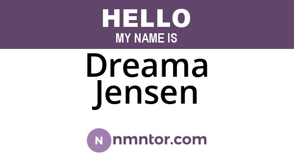 Dreama Jensen