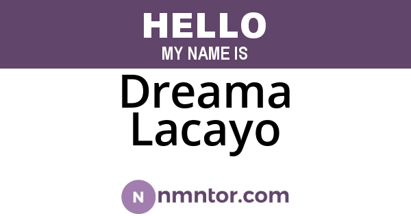 Dreama Lacayo