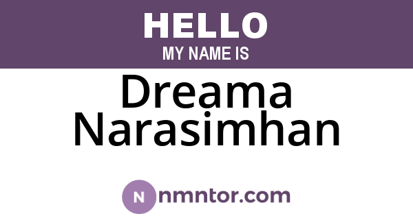 Dreama Narasimhan