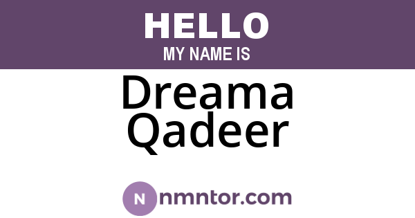 Dreama Qadeer