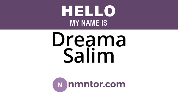 Dreama Salim