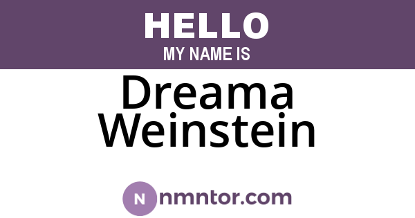 Dreama Weinstein