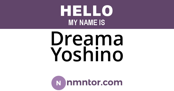 Dreama Yoshino