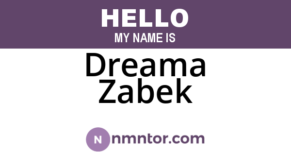 Dreama Zabek