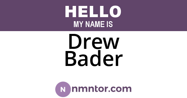 Drew Bader