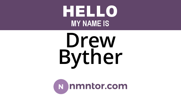 Drew Byther
