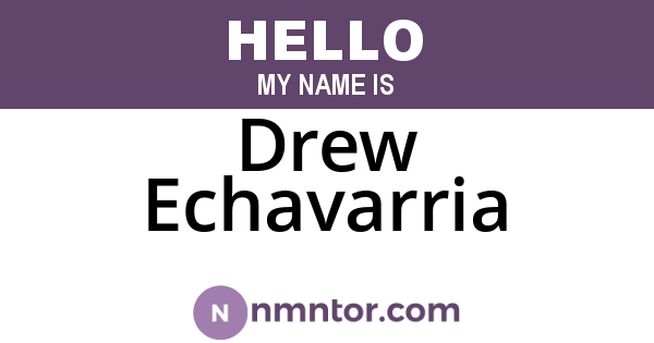 Drew Echavarria