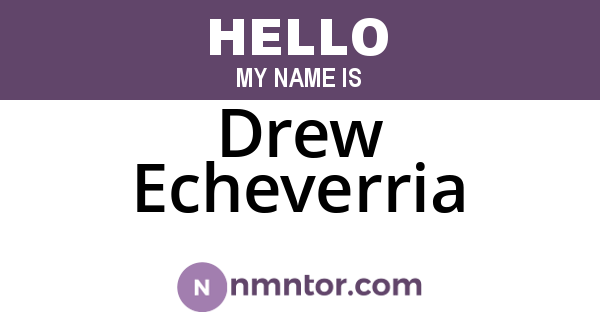 Drew Echeverria