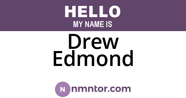 Drew Edmond