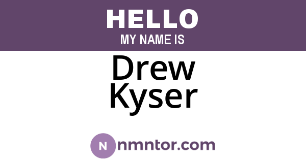 Drew Kyser