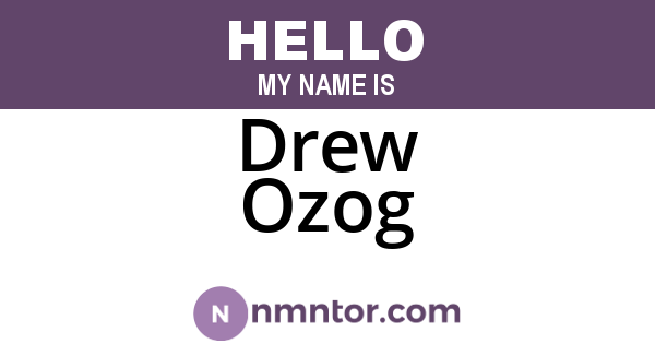 Drew Ozog