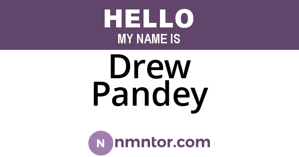 Drew Pandey