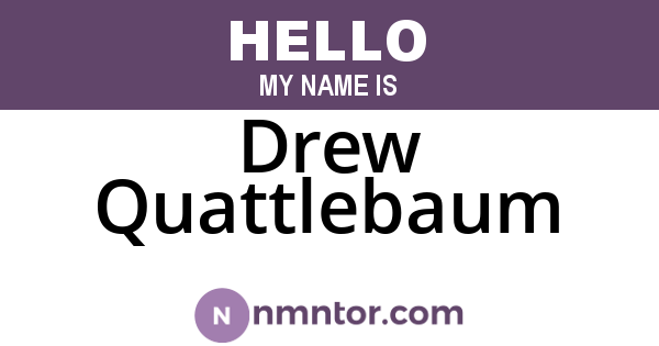 Drew Quattlebaum