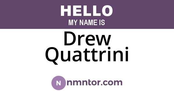 Drew Quattrini