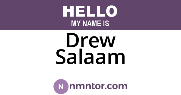 Drew Salaam