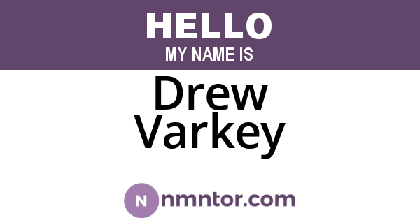 Drew Varkey