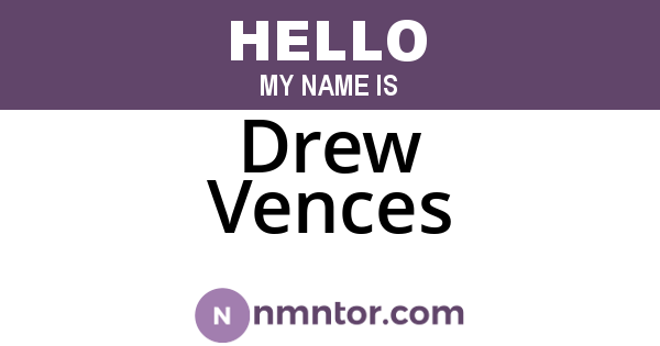 Drew Vences