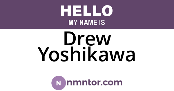 Drew Yoshikawa