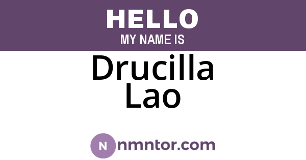 Drucilla Lao
