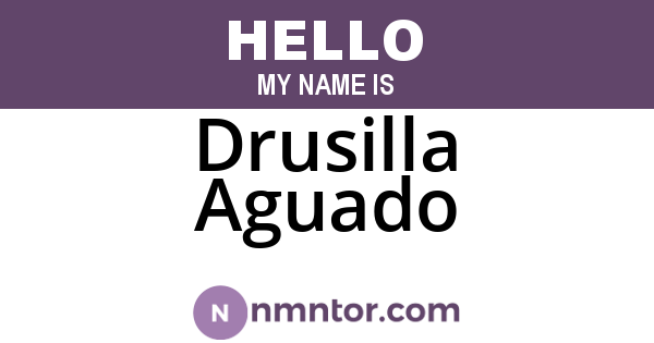 Drusilla Aguado