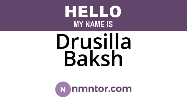 Drusilla Baksh