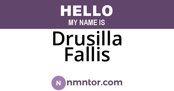 Drusilla Fallis